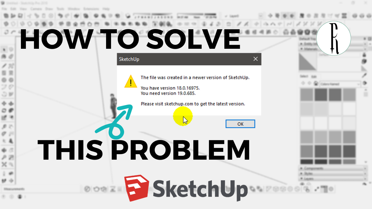 Opening Newer Version Sketchup Files